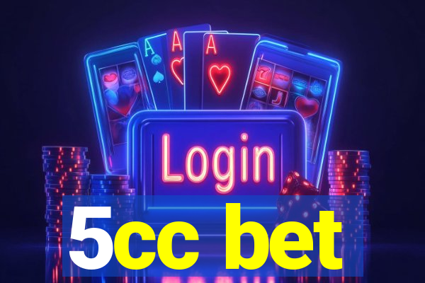 5cc bet